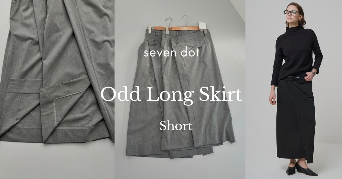 NEW ARRIVAL / 再入荷＆新サイズ追加 大人気のOdd Long Skirtがアップデートして登場