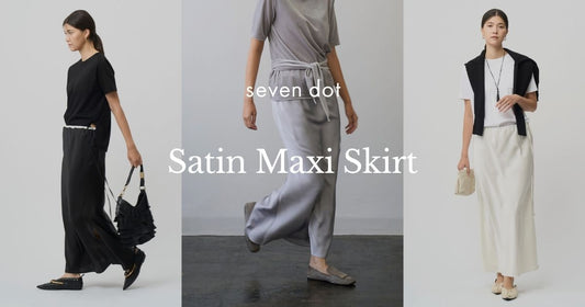 NEW ARRIVAL / 歩くたびに美しく揺れる、上品なサテンマキシスカート